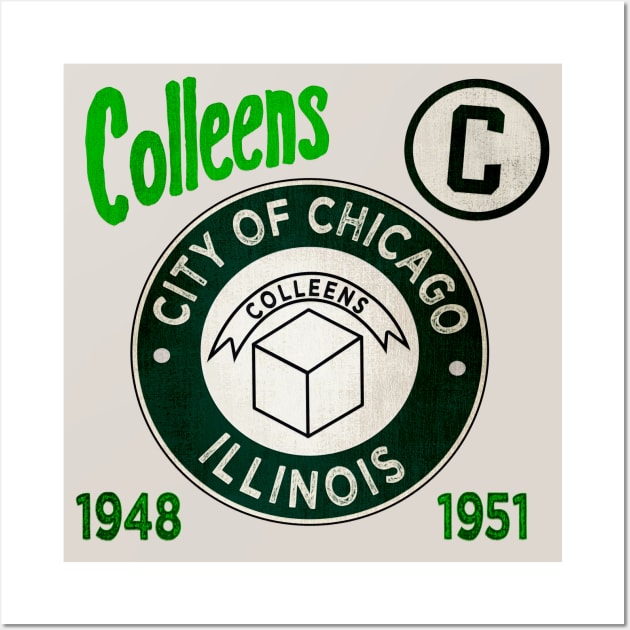 Chicago Colleens • AAGPBL Patch • Chicago, Illinois Wall Art by The MKE Rhine Maiden